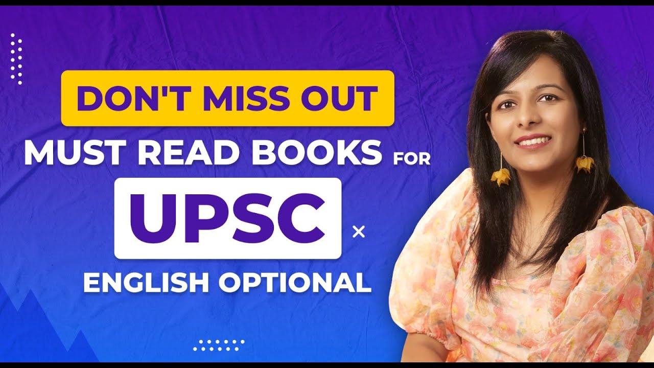 Score TOP RANKS in UPSC: Books and Free Resources for English Optional