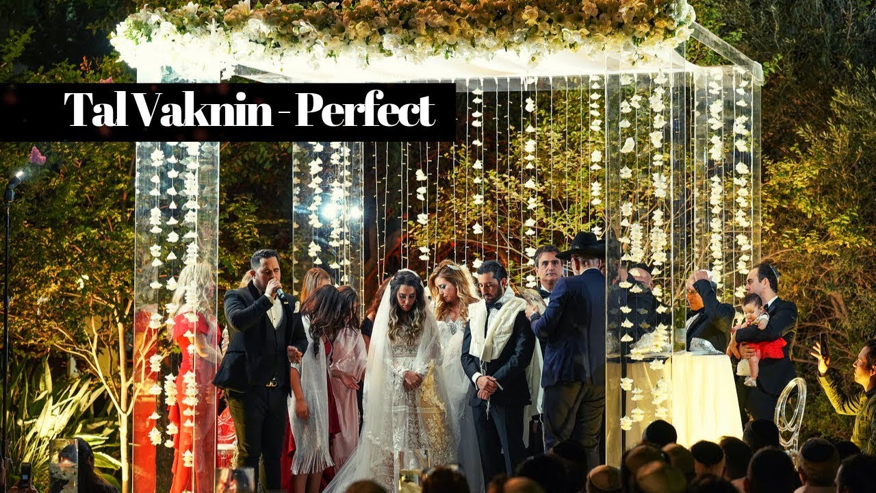 Tal Vaknin - Perfect | Hebrew version | טל ועקנין - פרפקט כניסה לחופה