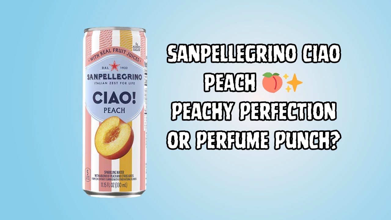 Sanpellegrino: CIAO! Peach Flavored Sparkling Water