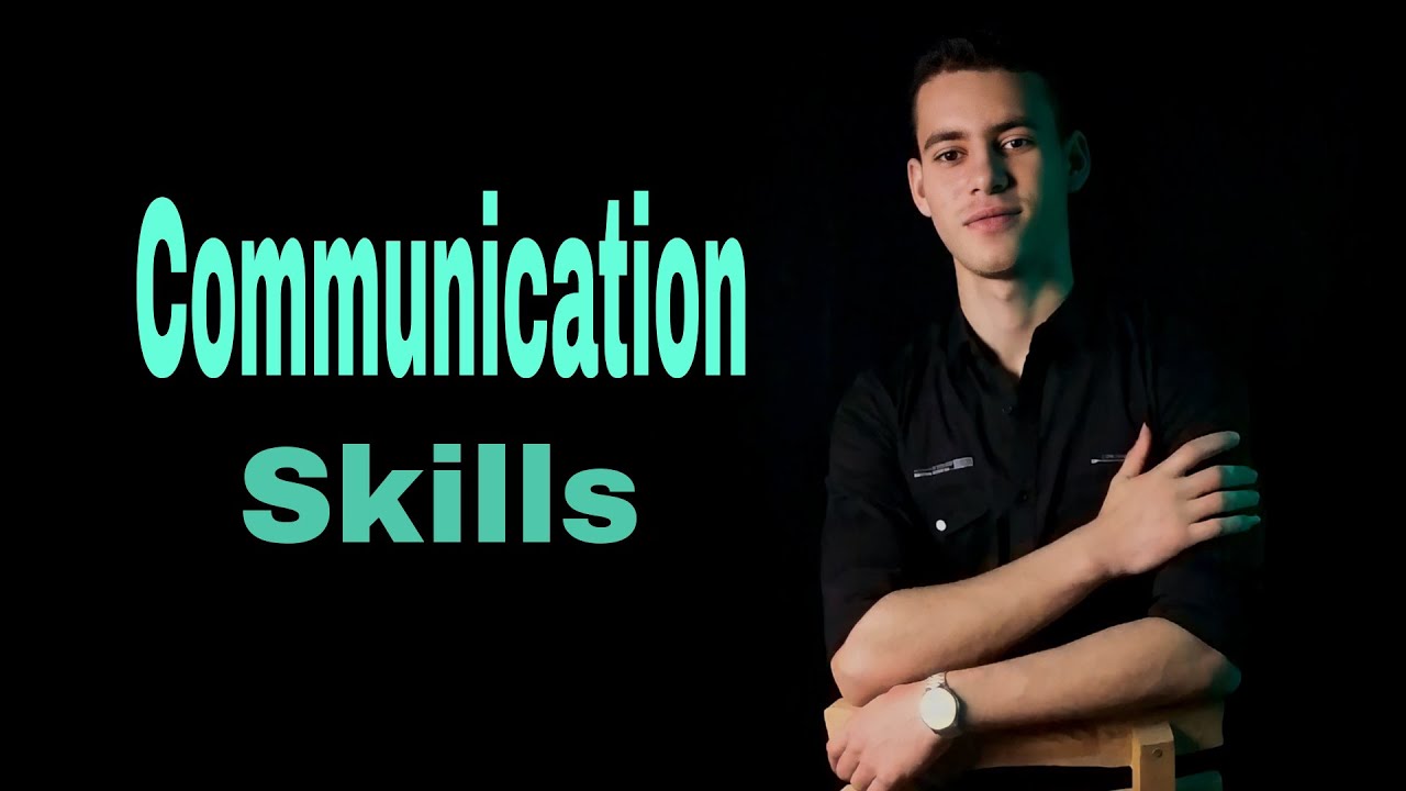 مهارات التواصل communication skills.