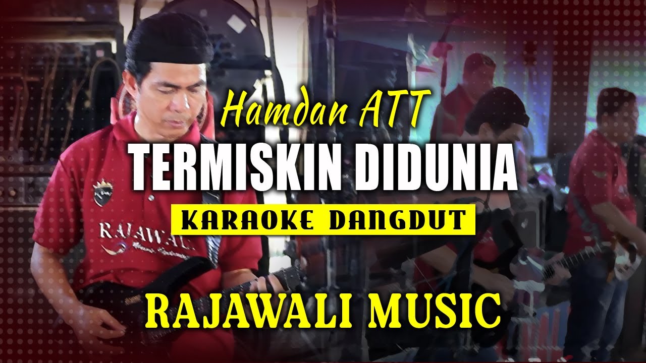 TERMISKIN DIDUNIA  - HAMDAN ATT || RAJAWALI MUSIC PALEMBANG