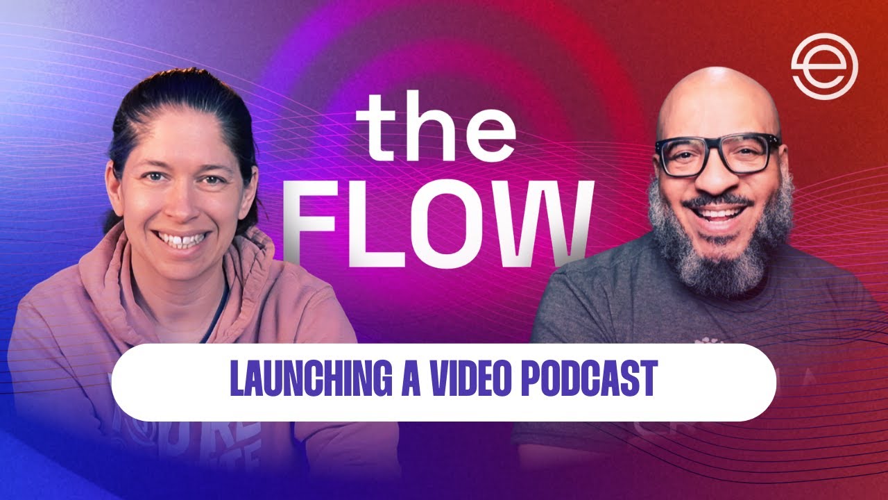 Launching a Video Podcast w/ FREE Checklist | The Flow