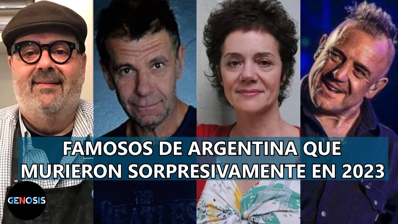 Famosos de Argentina que murieron SORPRESIVAMENTE en 2023