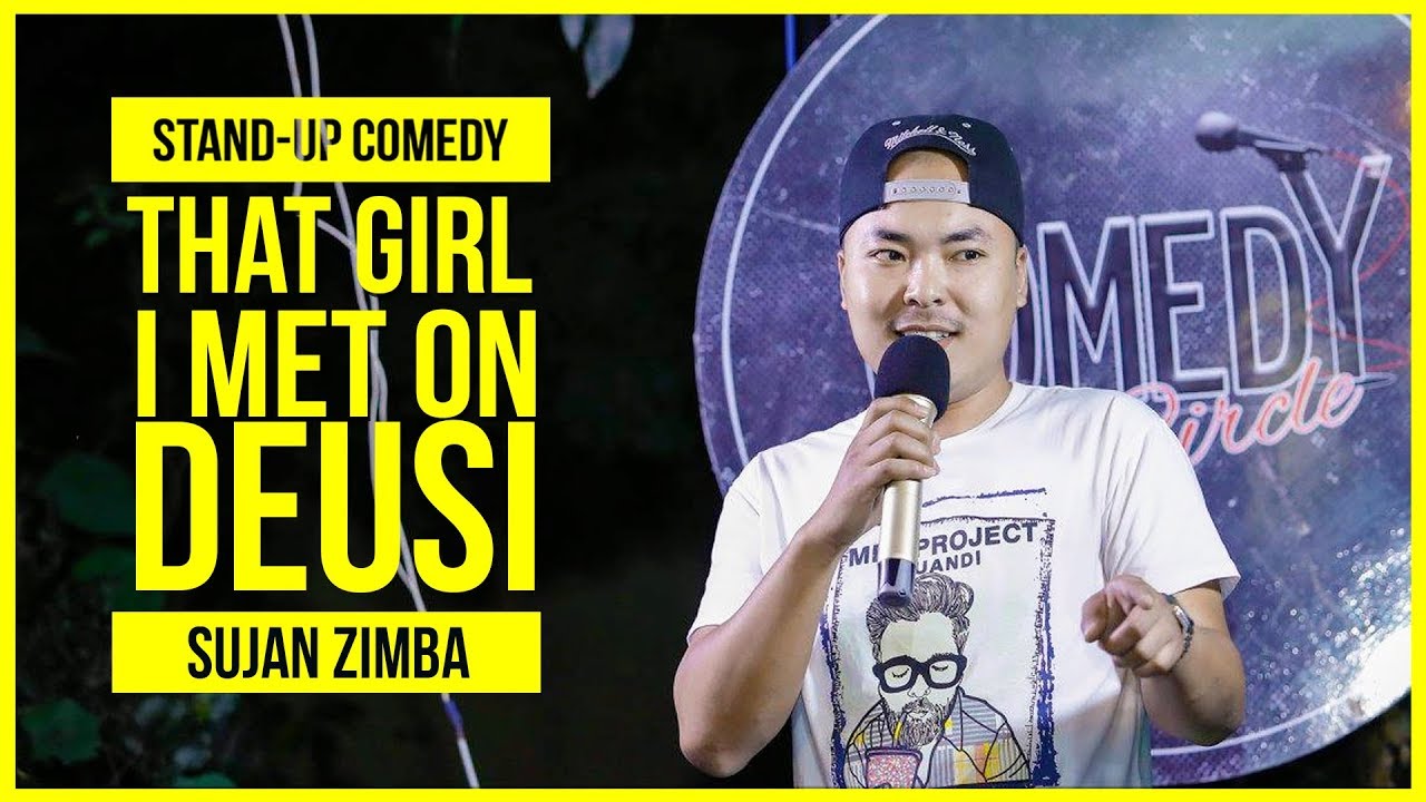 That Girl I Met On Deusi | Stand-up Comedy ft. Sujan Zimba
