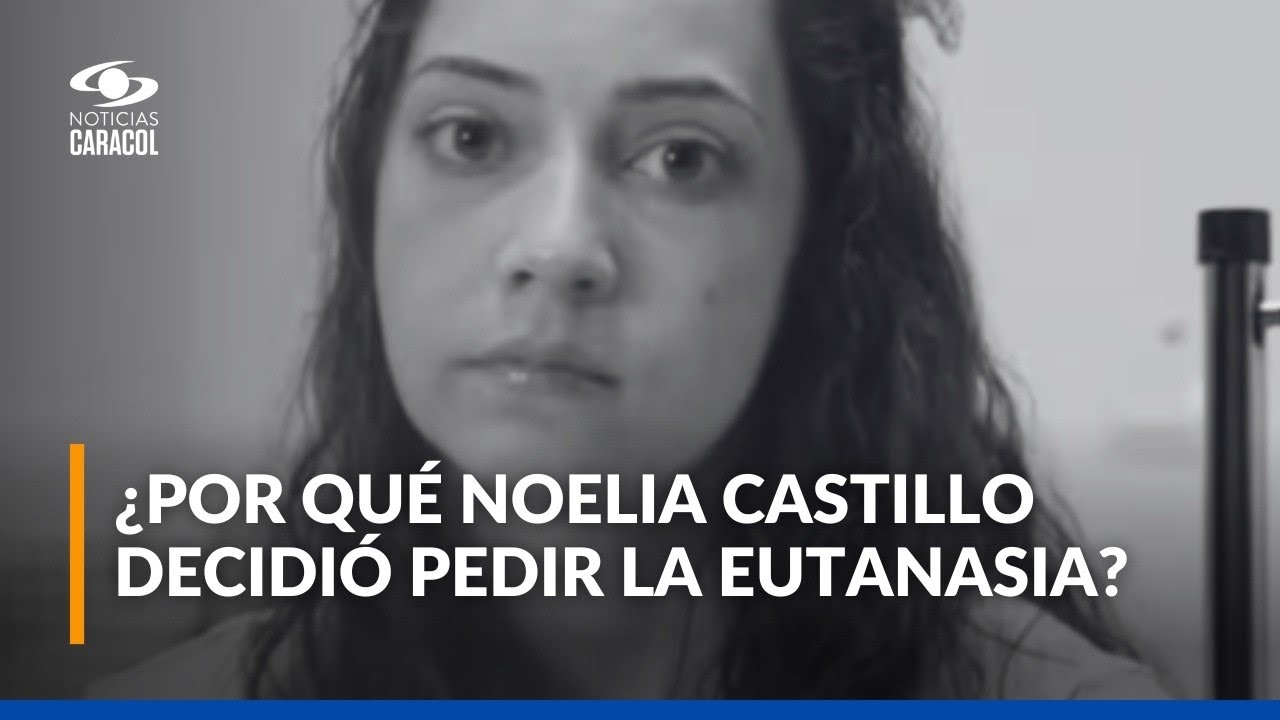 Eutanasia de Noelia Castillo: su historia y la disputa con su familia para frenar la decisi&oacute;n