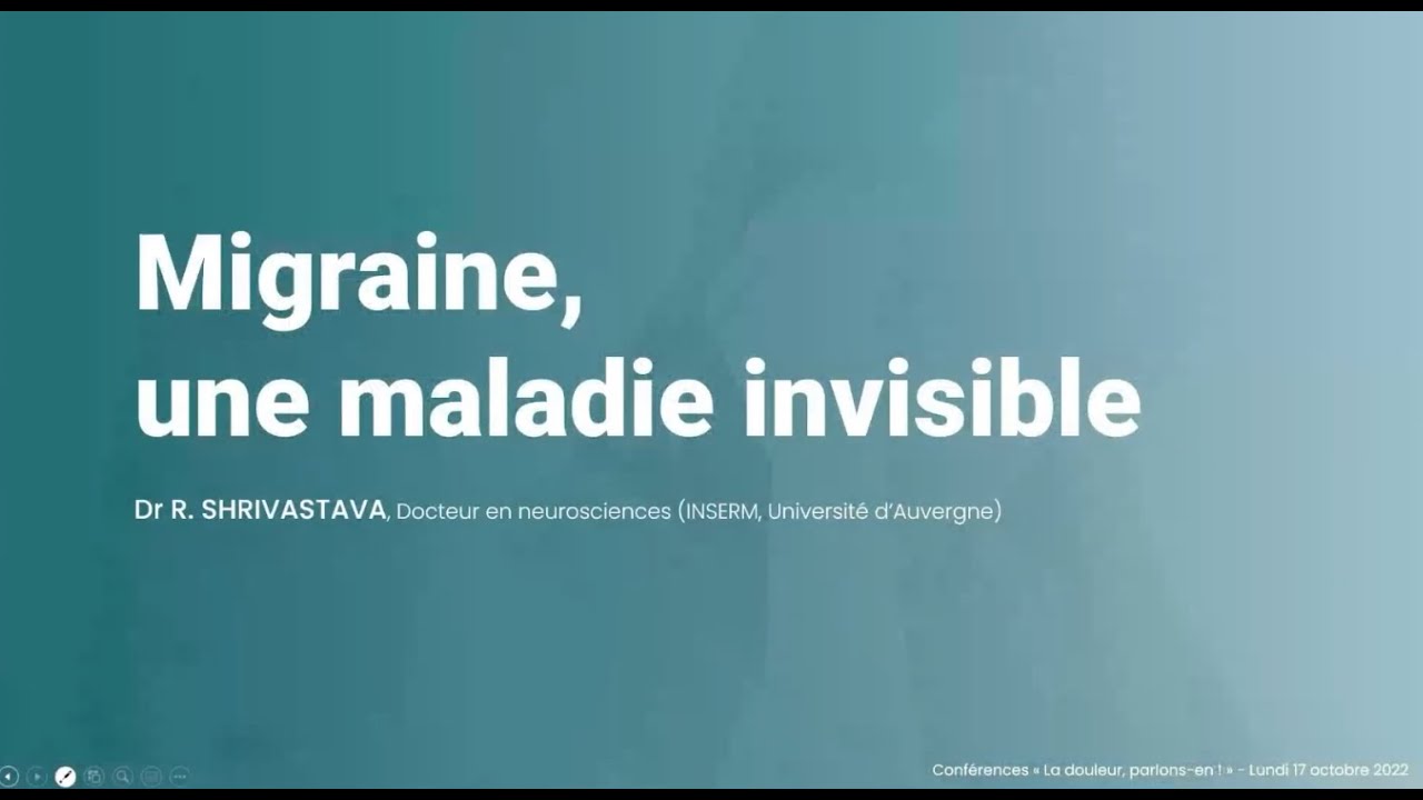 Migraine, une maladie invisible. La douleur parlons en ! Conférence 2022 Clermont-Ferrand