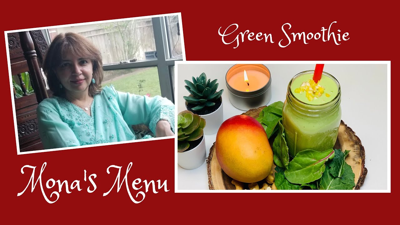 Healthy Green Smoothie Recipe By Mona’s Menu | Best Green Smoothie Recipe With A Few Ingredients
