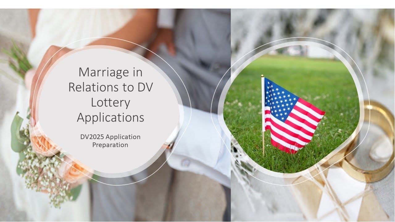Marriage in Relations to DV Lottery Application#greencard #immigration #dv2025 #diversityvisa