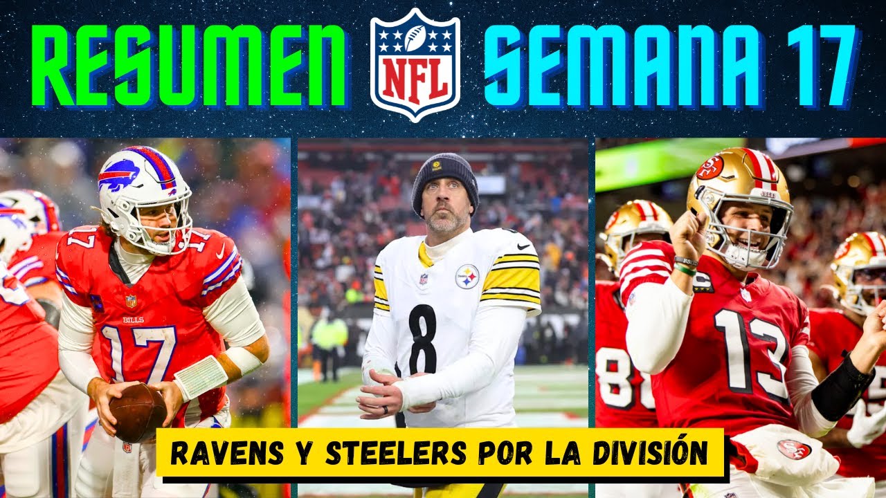RESUMEN: &iquest;Qu&eacute; pas&oacute; en Semana 17? NFL 2025