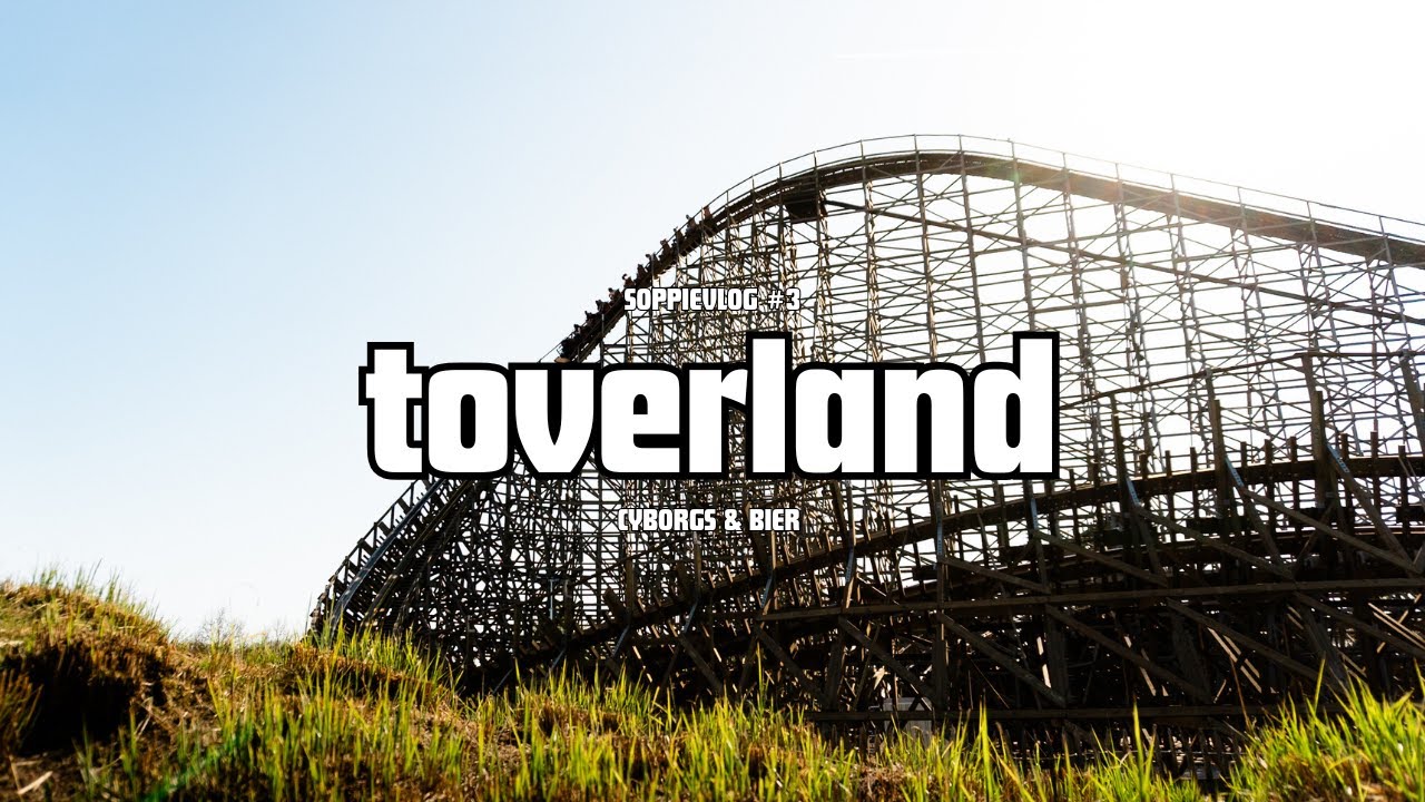 cyborgs en bier in toverland | soppievlog #3