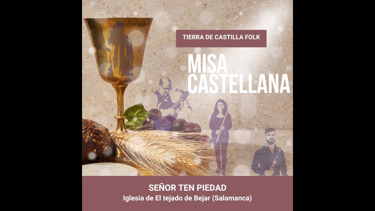 Misa Castellana | Señor, Ten Piedad – Tierra de Castilla Folk (27 julio 2025)