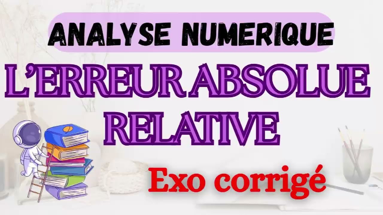 Erreur Absolue & Relative | Exo n°1