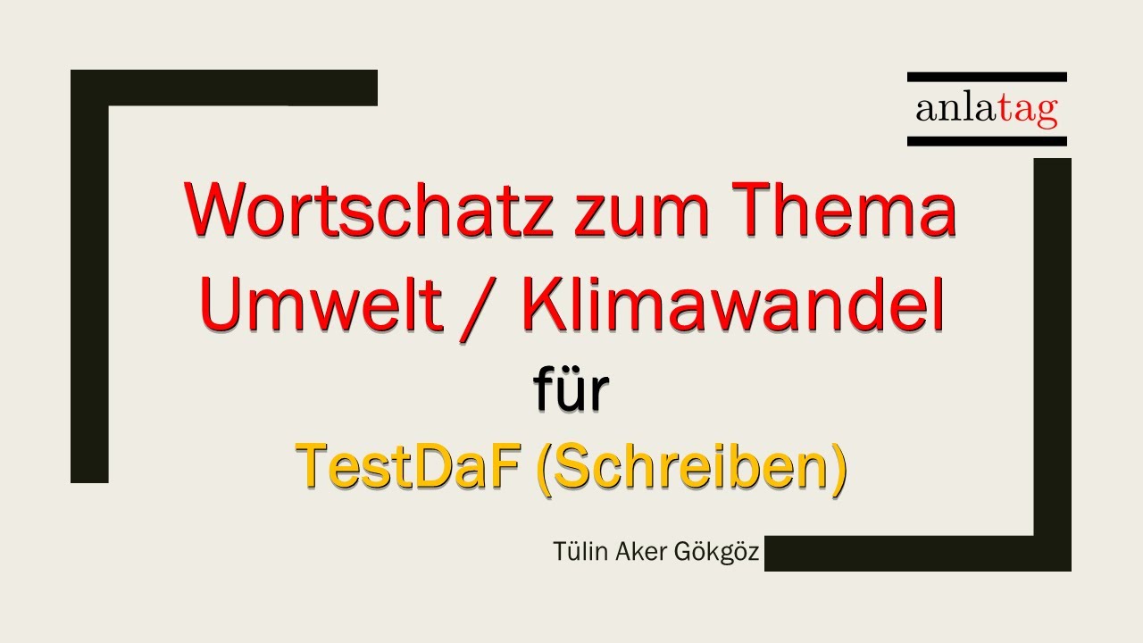 TestDaF Wortschatz 1| Schriftlicher Ausdruck| Umwelt/ Klimawandel