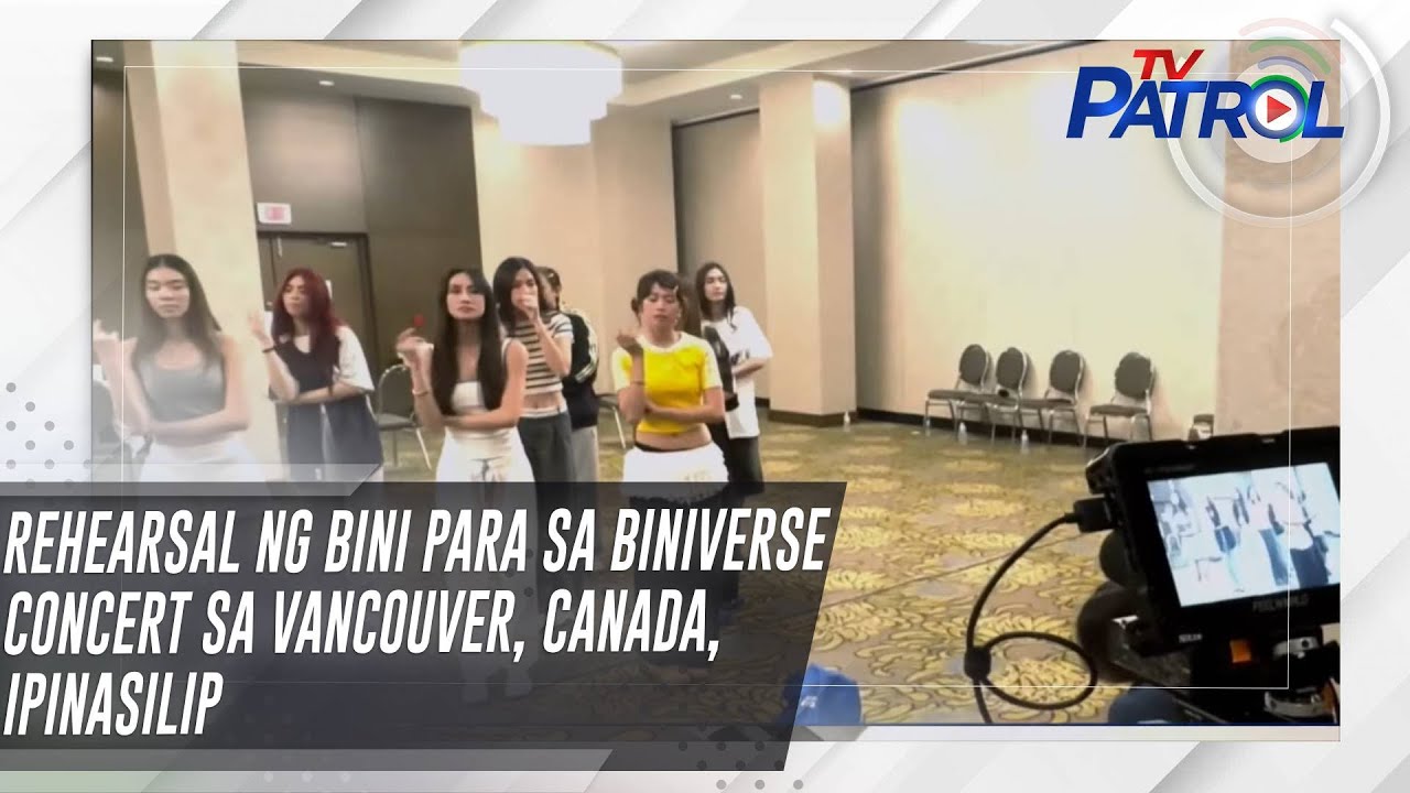 Rehearsal ng BINI para sa BINIverse concert sa Vancouver, Canada, ipinasilip | TV Patrol