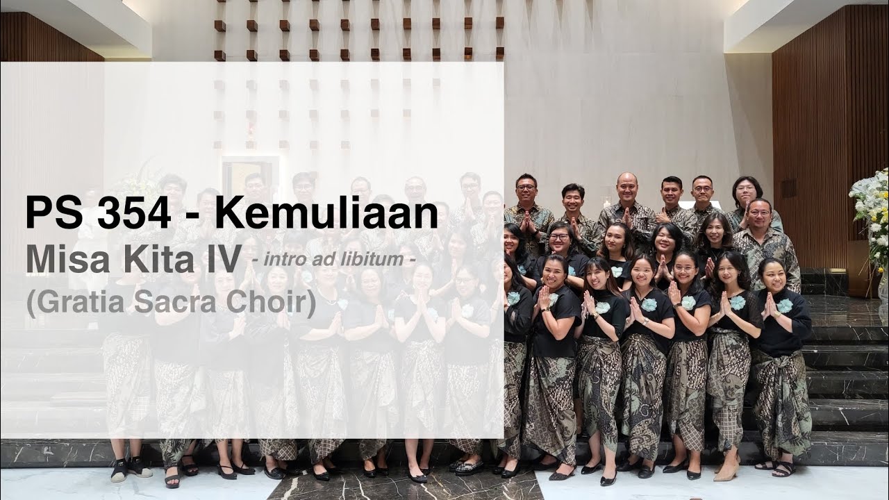 PS 354 - Kemuliaan (Misa Kita IV) dengan intro ad libitum