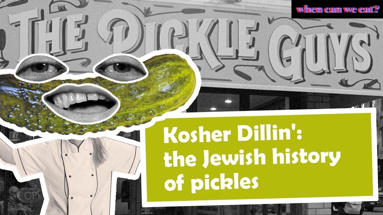 Kosher Dillin': the Jewish history of pickles