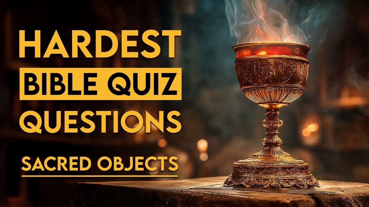 Bible Treasure Hunt - 25 Bible Questions About Sacred Objects? The Bible Quiz