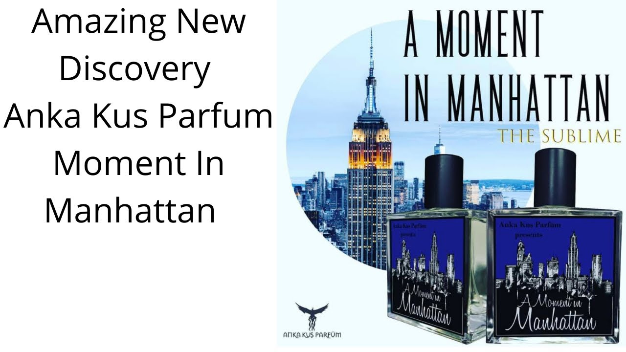 Anka Kus Moment In Manhattan Review