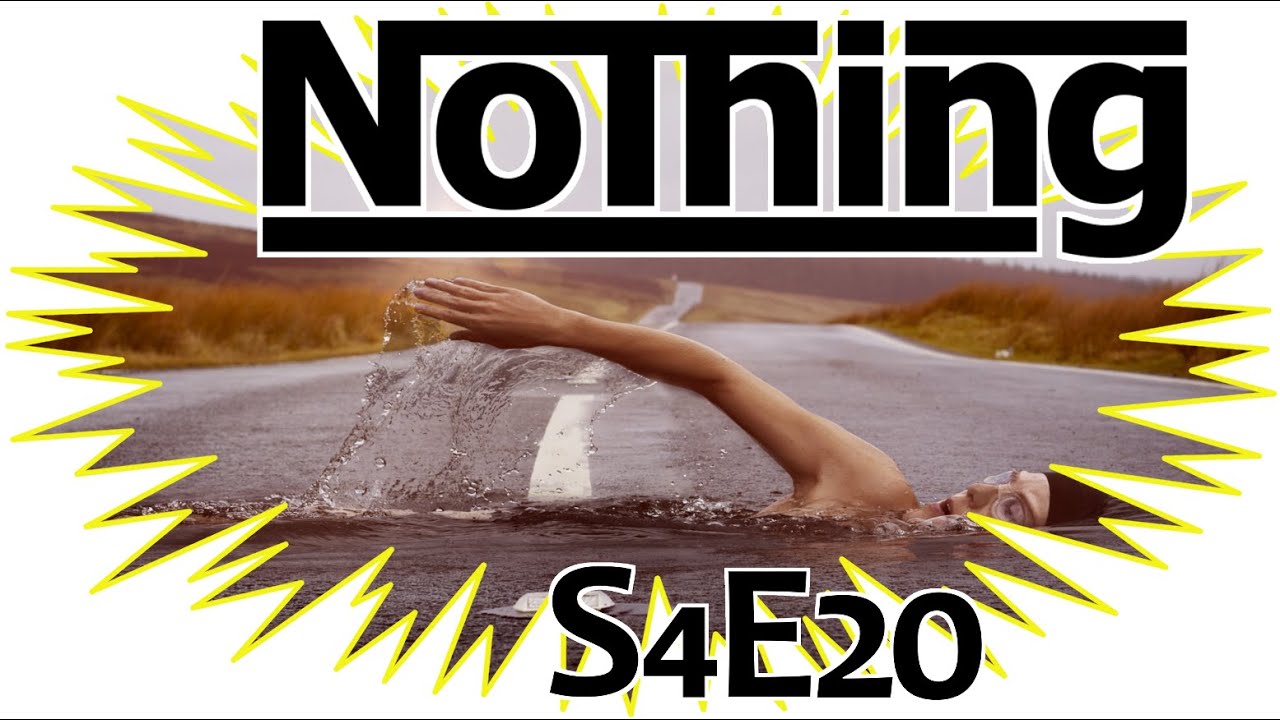 NoThing S4E20