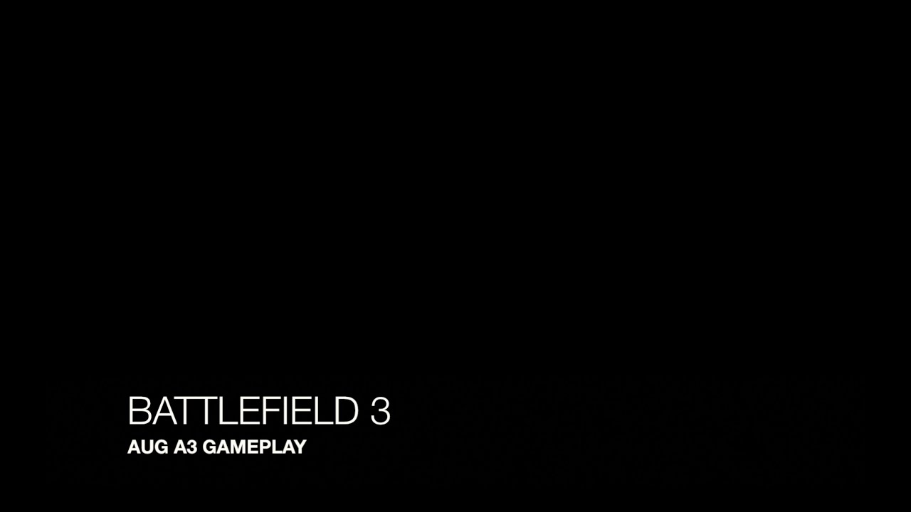 Battlefield 3 Aug A3 Gameplay