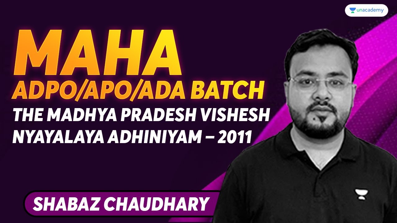 The Madhya Pradesh Vishesh Nyayalaya Adhiniyam | Maha ADPO/APO/ADA Batch | Shabaz Chaudhary