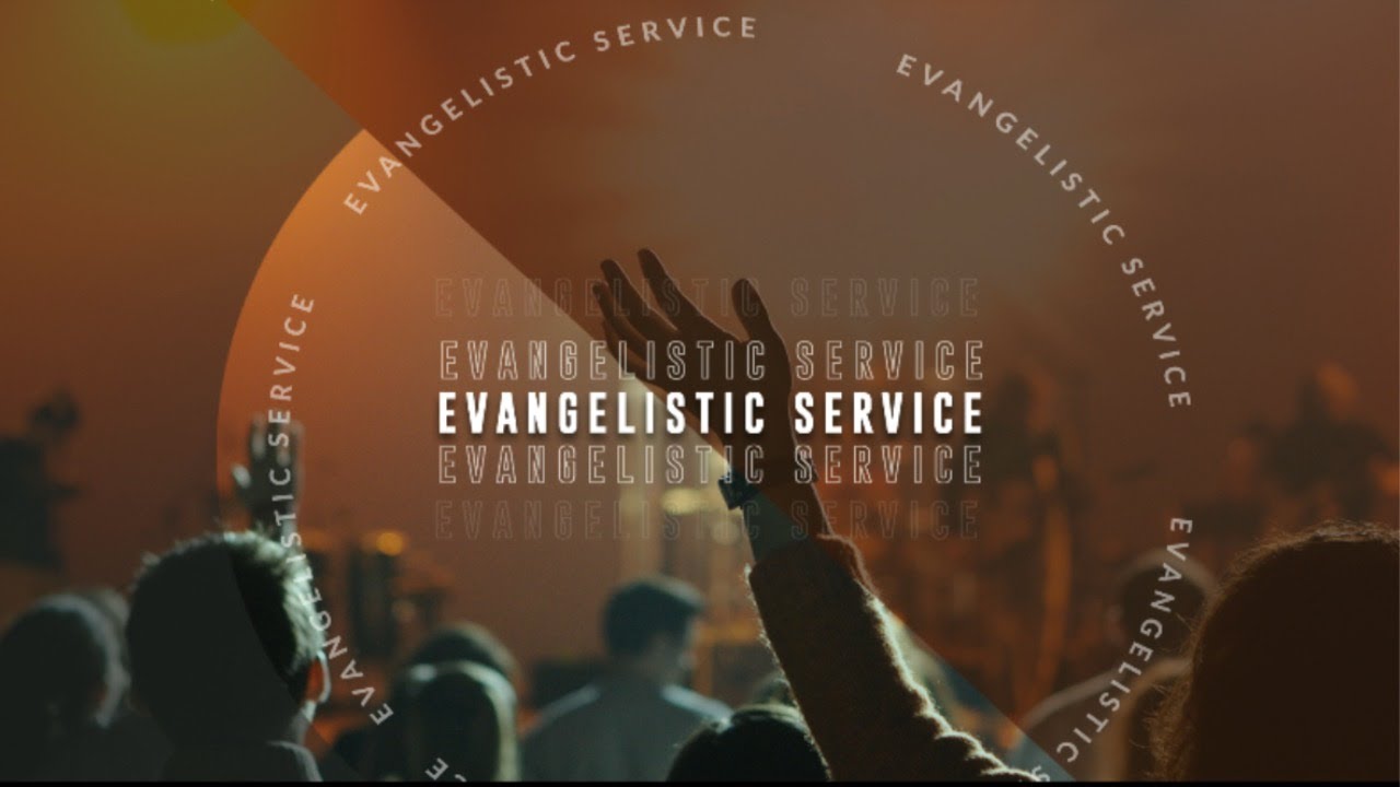 Evangelistic Service - August 23, 2020