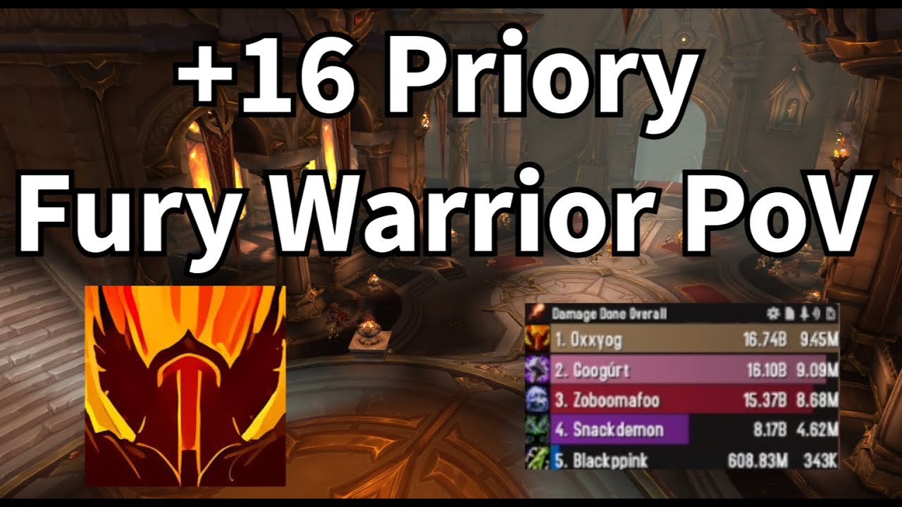 11.2 +16 Priory - Fury Warrior PoV + Commentary - GO LEFT GO LEFT!!!