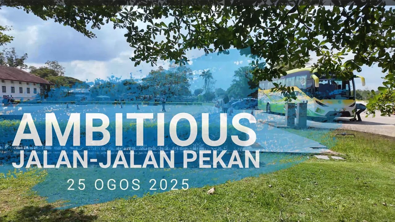 Ambitious Jalan-Jalan Pekan