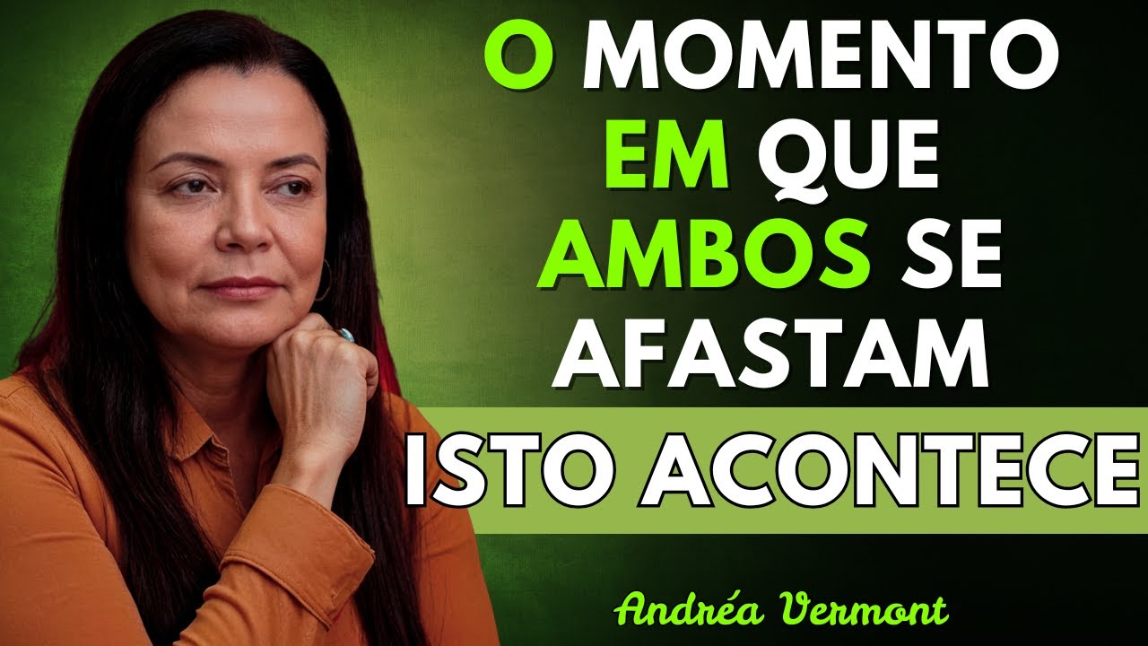 Quando um homem e uma mulher param de se comunicar, veja o que acontece a seguir | Andréa Vermont