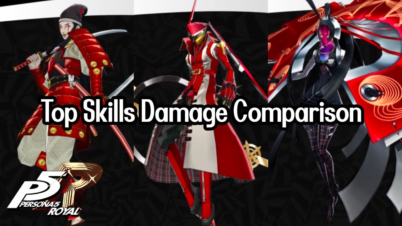 Persona 5 Royal - Top Skills Damage Comparison