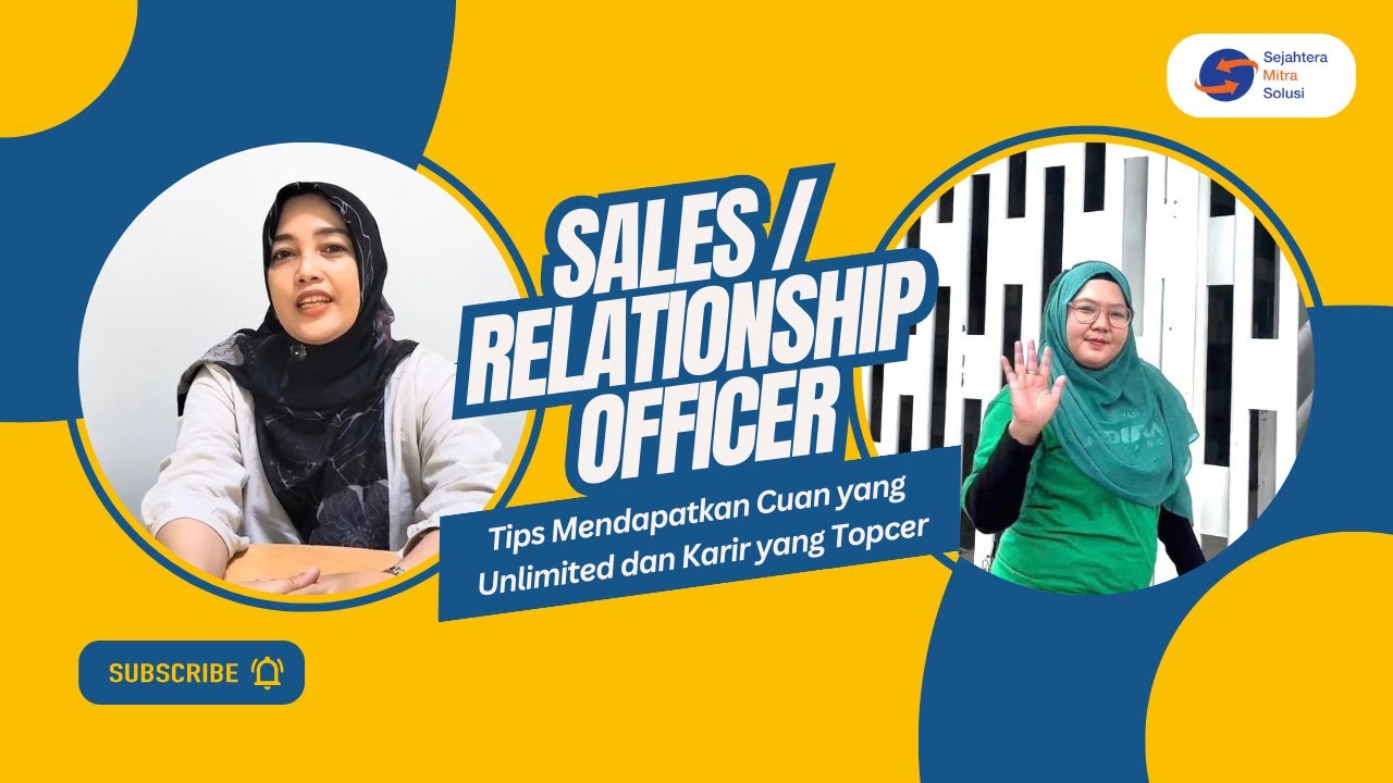 PENGALAMAN MENJADI SALES / RELATIONSHIP OFFICER