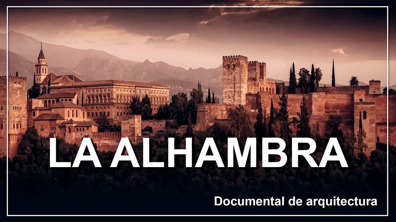 La Alhambra (Documental de arquitectura)
