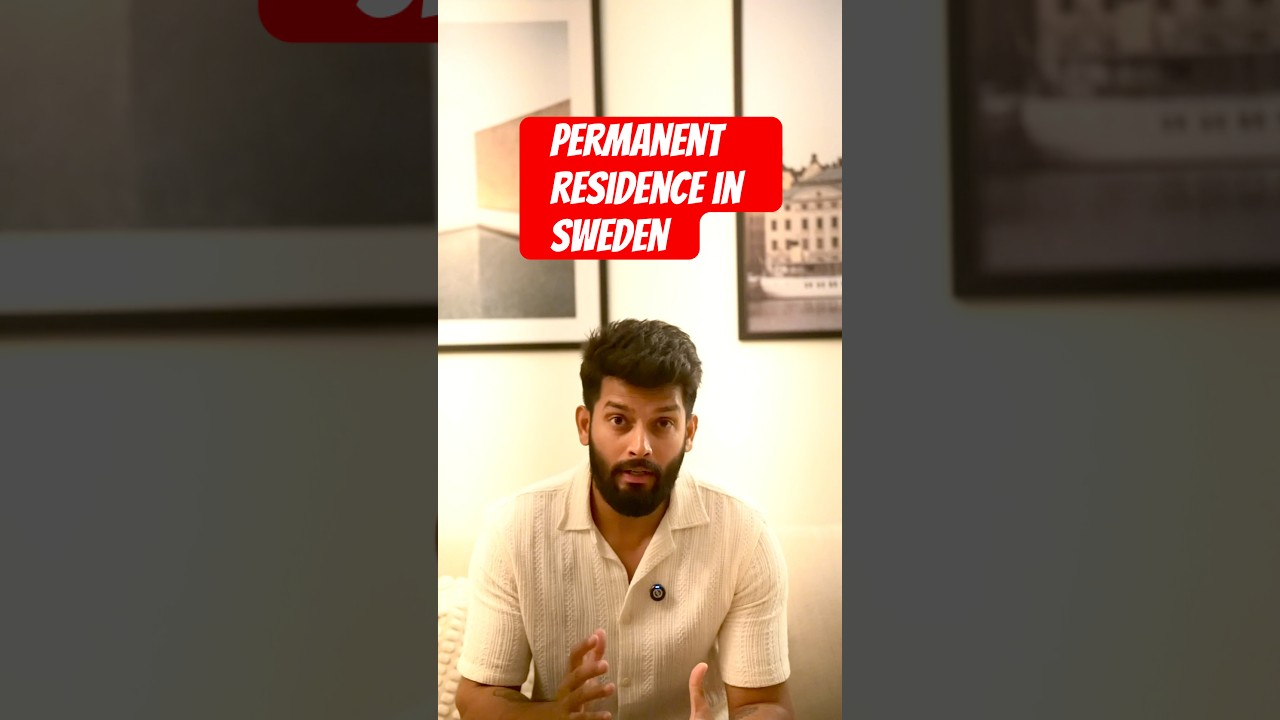 PERMANENT RESIDENCE in Sweden #sweden #migration #permanentresidency