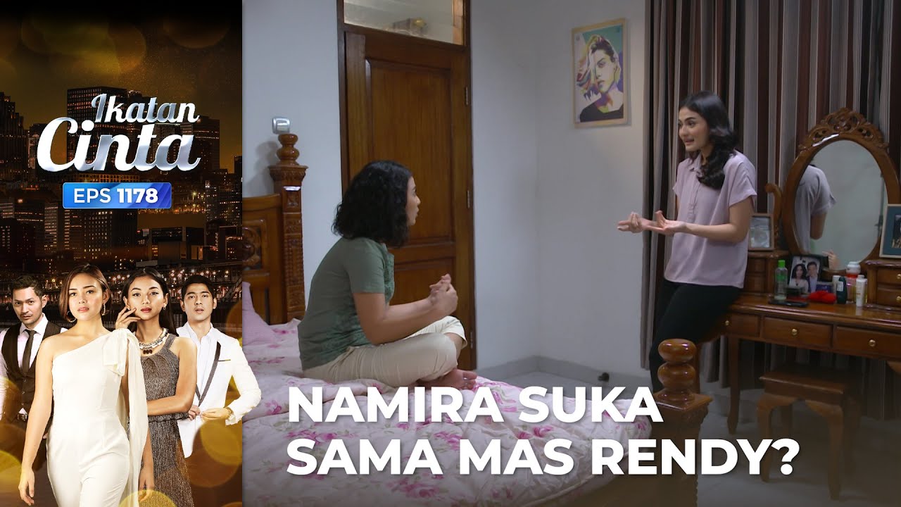 MALU BANGET!! Marsha Meledek Namira Soal Mas Rendy | IKATAN CINTA | EPS.1178