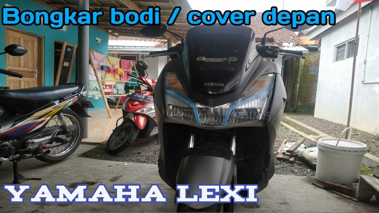 Melepas bodi bagian depan Yamaha Lexi