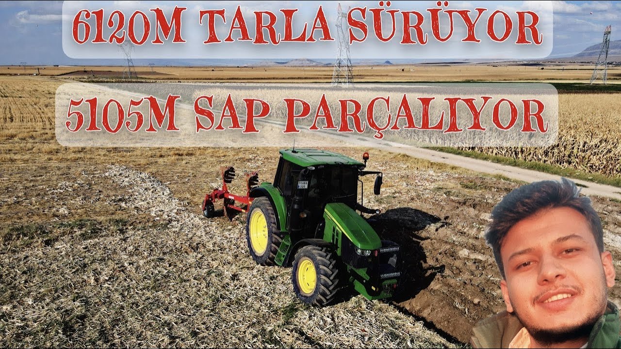 MISIR TARLASINI JONDERE 6120M İLE SÜRÜYOR(ÜNLÜ IZGARA KULAKLI PULLUK).5105M SAP PARÇALIYOR(TOSCANO)