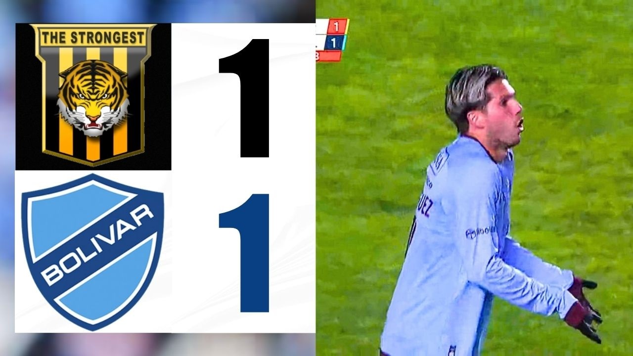 THE STRONGEST 1 - 1 CLUB BOLIVAR | RESUMEN Y GOLES | LIGA BOLIVIANA 2026 FUTBOLISTA ZURDO
