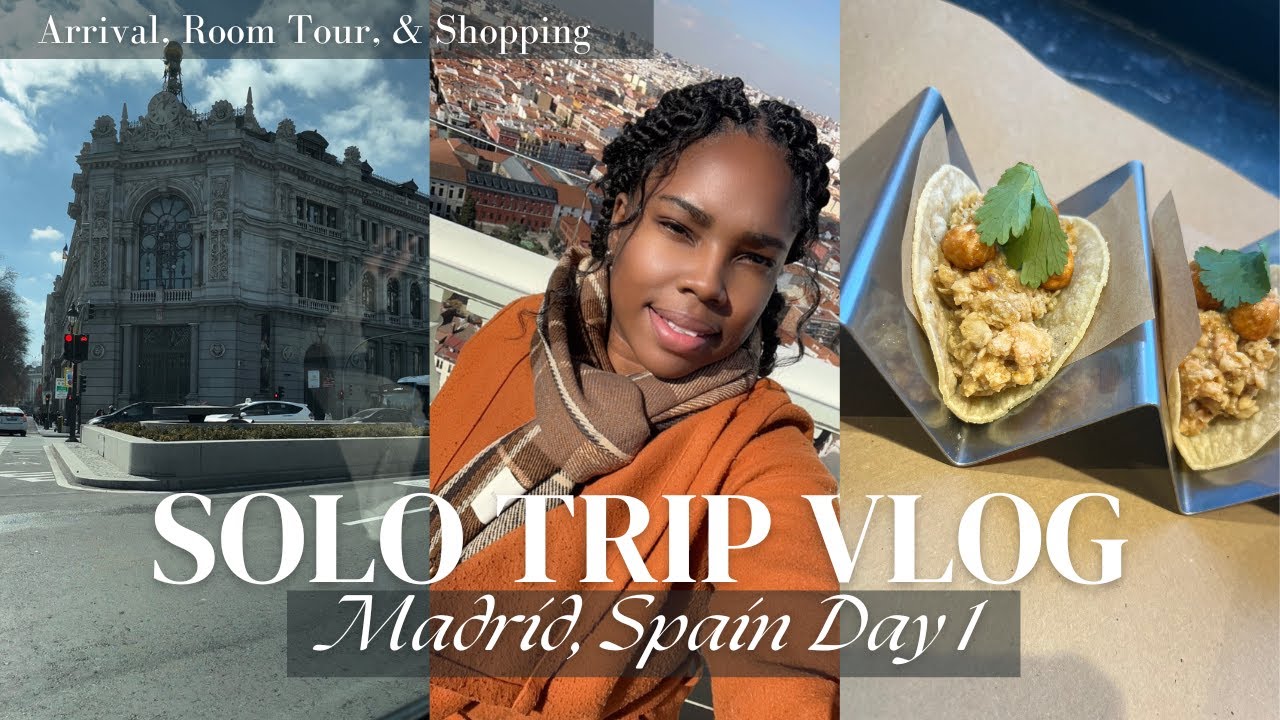 VLOG: 1st SOLO TRIP to MADRID, SPAIN for my Birthday Part 1