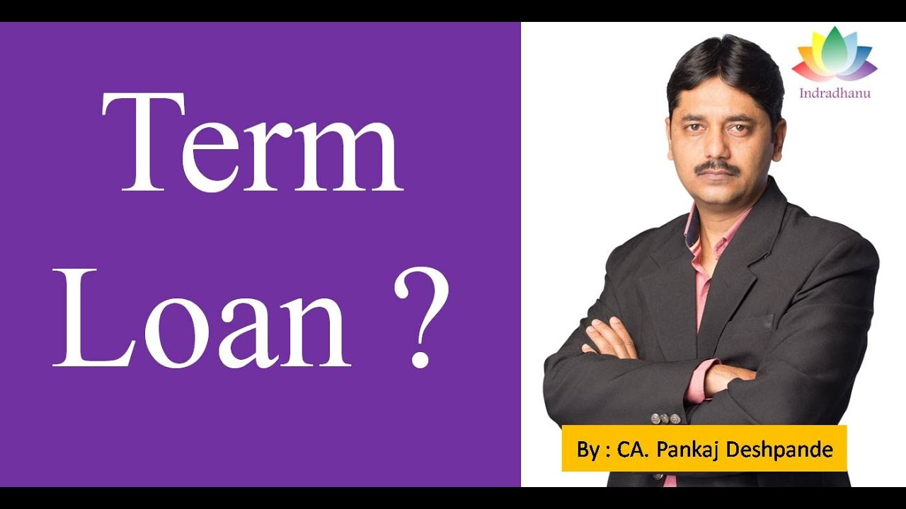 What is a Term Loan? | Types of Loans in Bank | Loan | Term Loan के बारे में पूरी जानकारी !