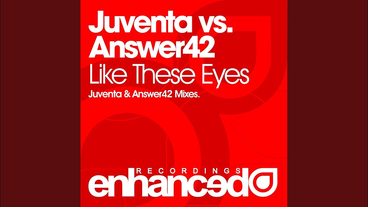 Like These Eyes (Answer42 Remix)