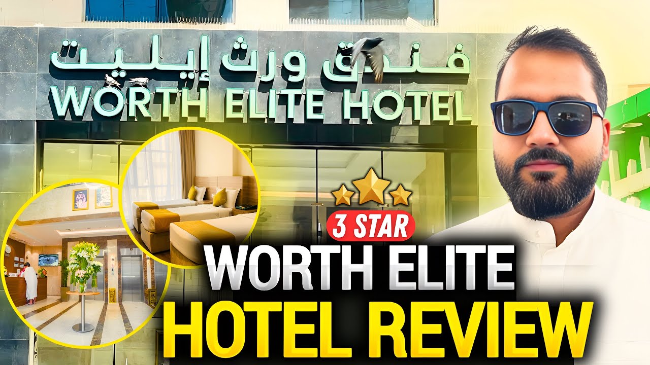 Worth Elite Hotel In Makkah | 3 Star Hotel | Near To Haram | Ibrahim Khalil Road | Detail Review