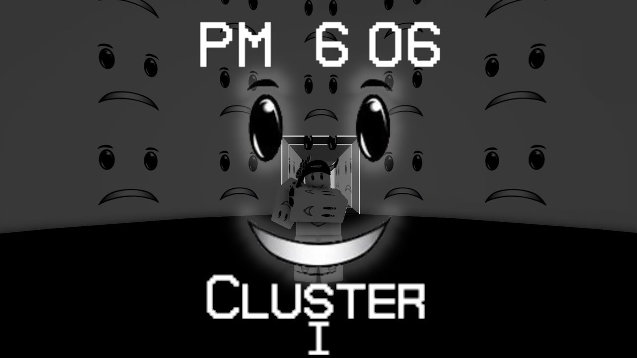 PM 6:06 - Cluster I (Sublevel 1~10)