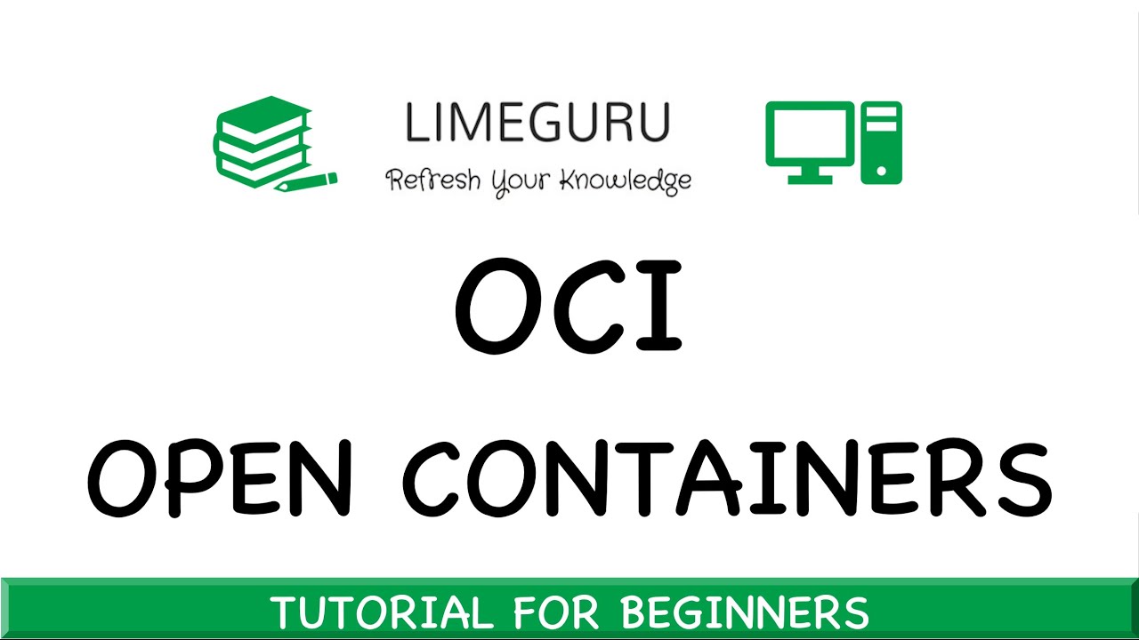 What Is OCI - Open Container Initiative In 5 Minutes