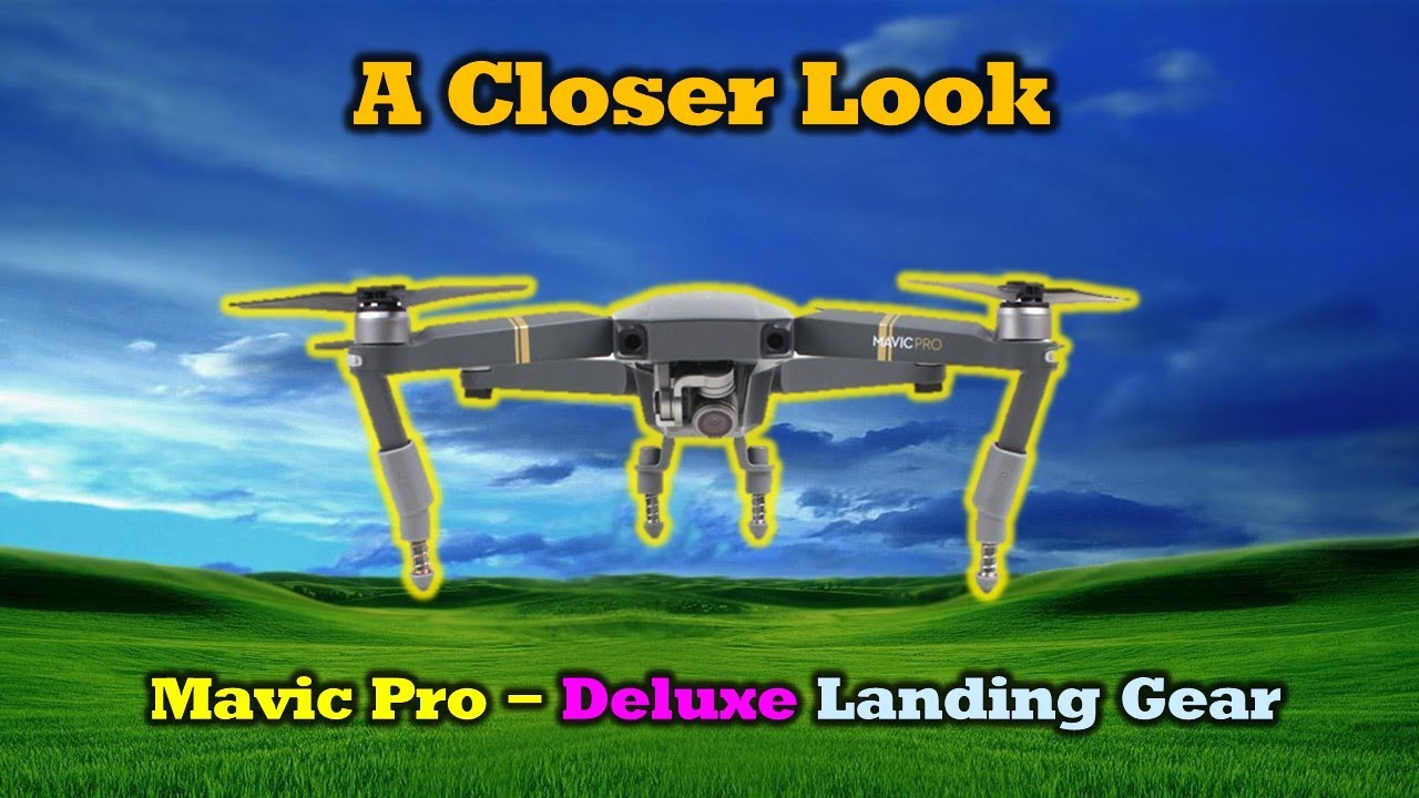 The Ultimate Landing Gear Kit for Your Mavic Pro