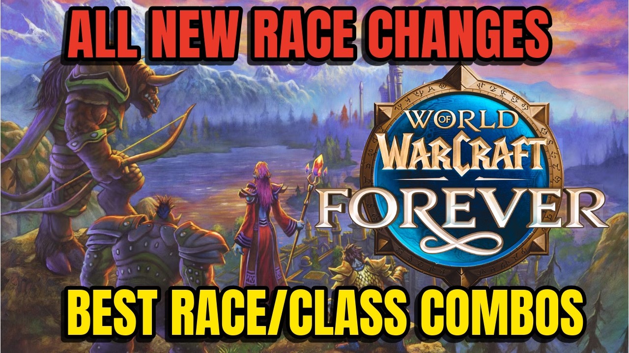 Classic+ | WoW Forever | ALL NEW Race Changes | Best New Race/Class Combos