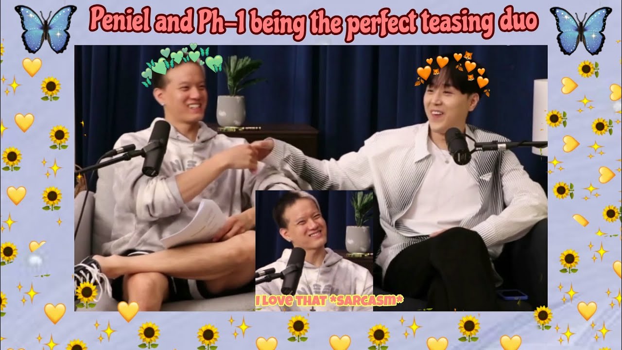 Peniel (btob) and Ph-1 (H1GHR MUSIC) being the ultimate teasing duo on #getreal |wesexyletsgetit