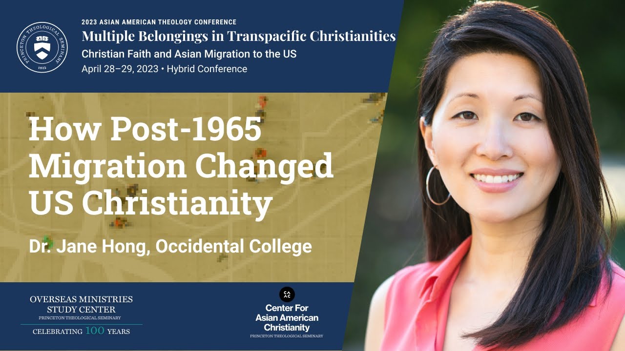 Dr. Jane Hong | How Post 1965 Migration Changed US Christianity