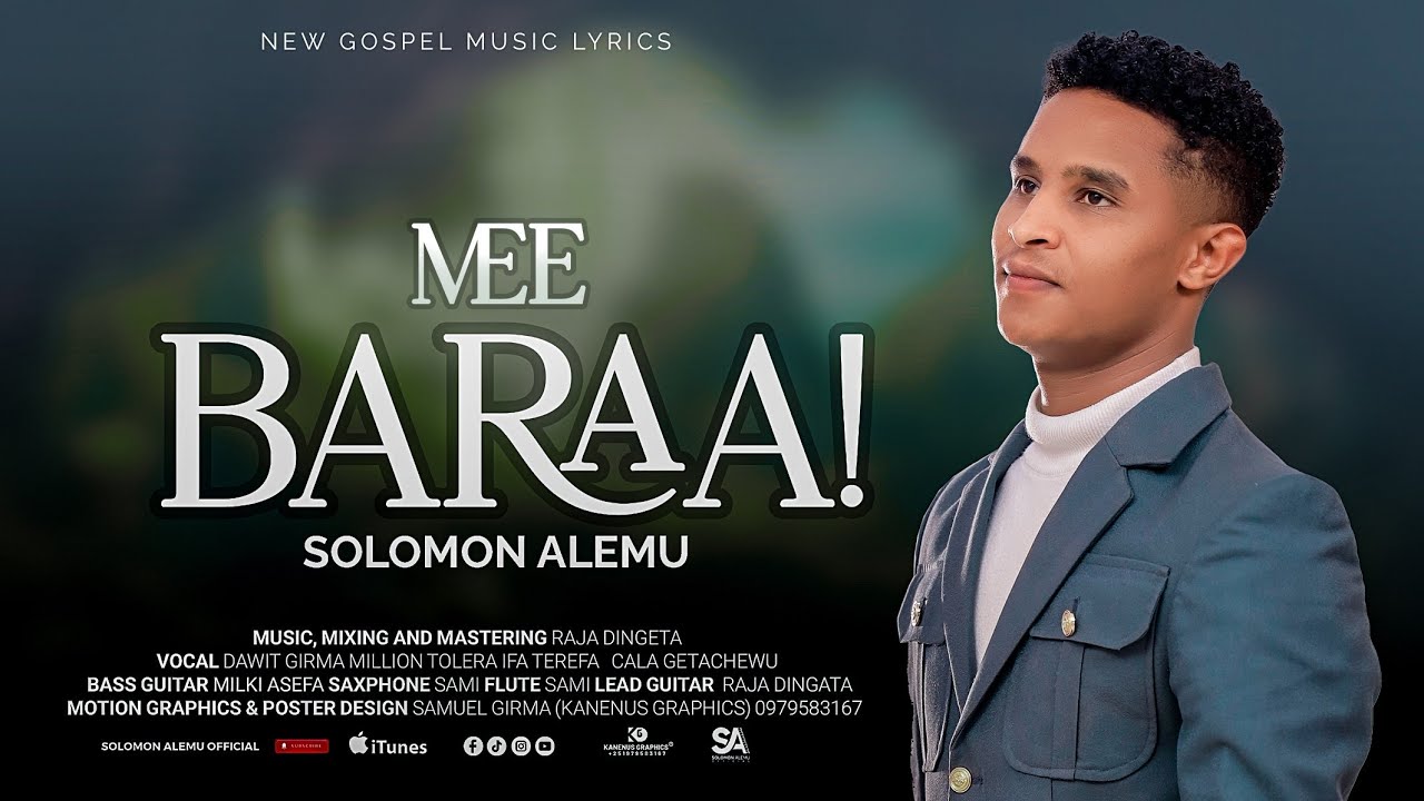 MEE BARAA! SOLOMON ALEMU (New gospel music lyrics) 