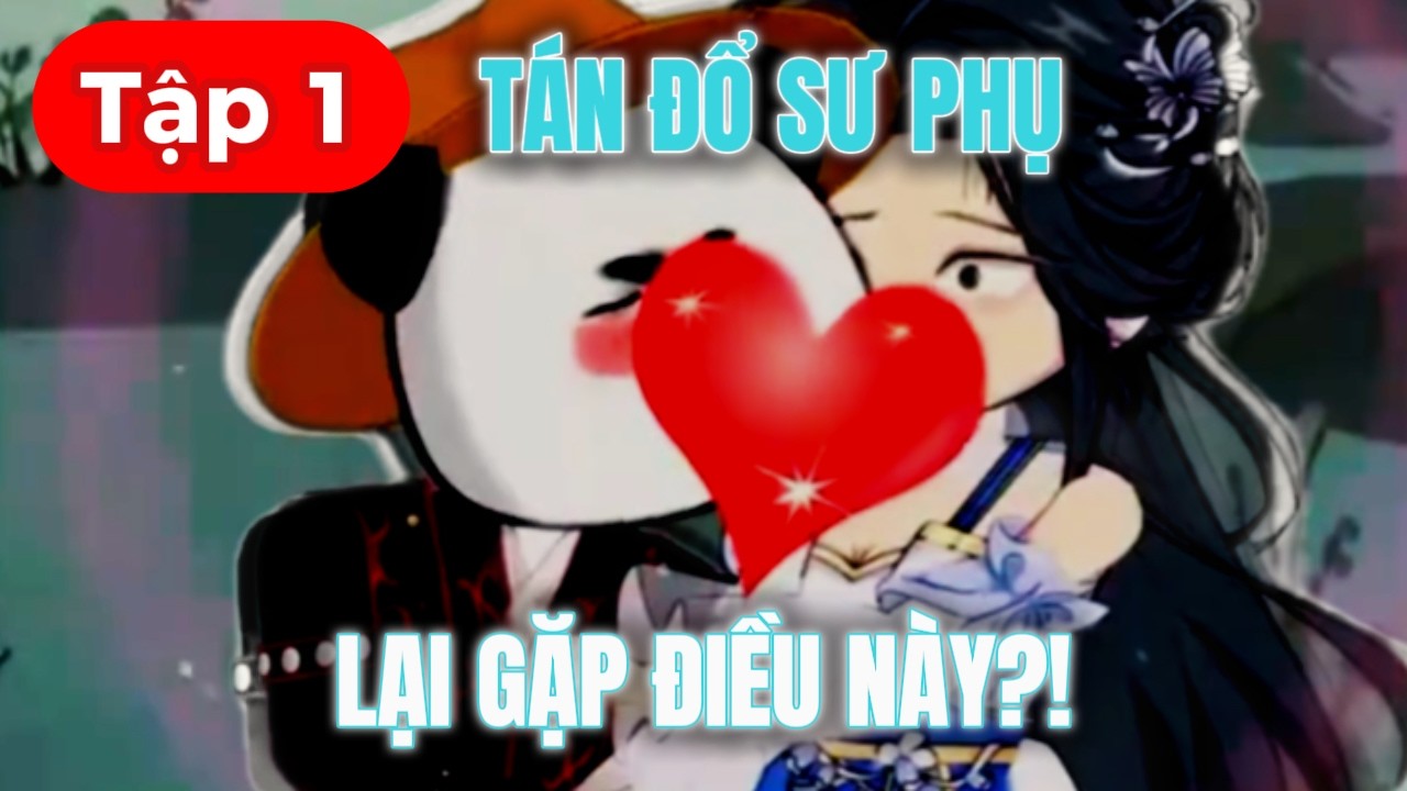 Vừa XUYÊN KHÔNG Ta Đã Tán Đổ SƯ PHỤ ?!| (Tập 1) | SignalZeus2073