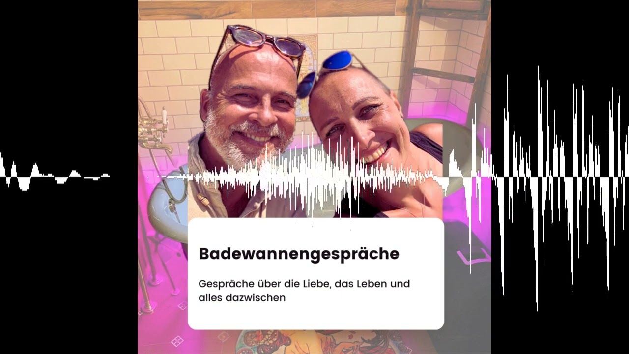Welche Beziehung wollen wir führen – nicht nur dieses Jahr? - Badewannengespräche